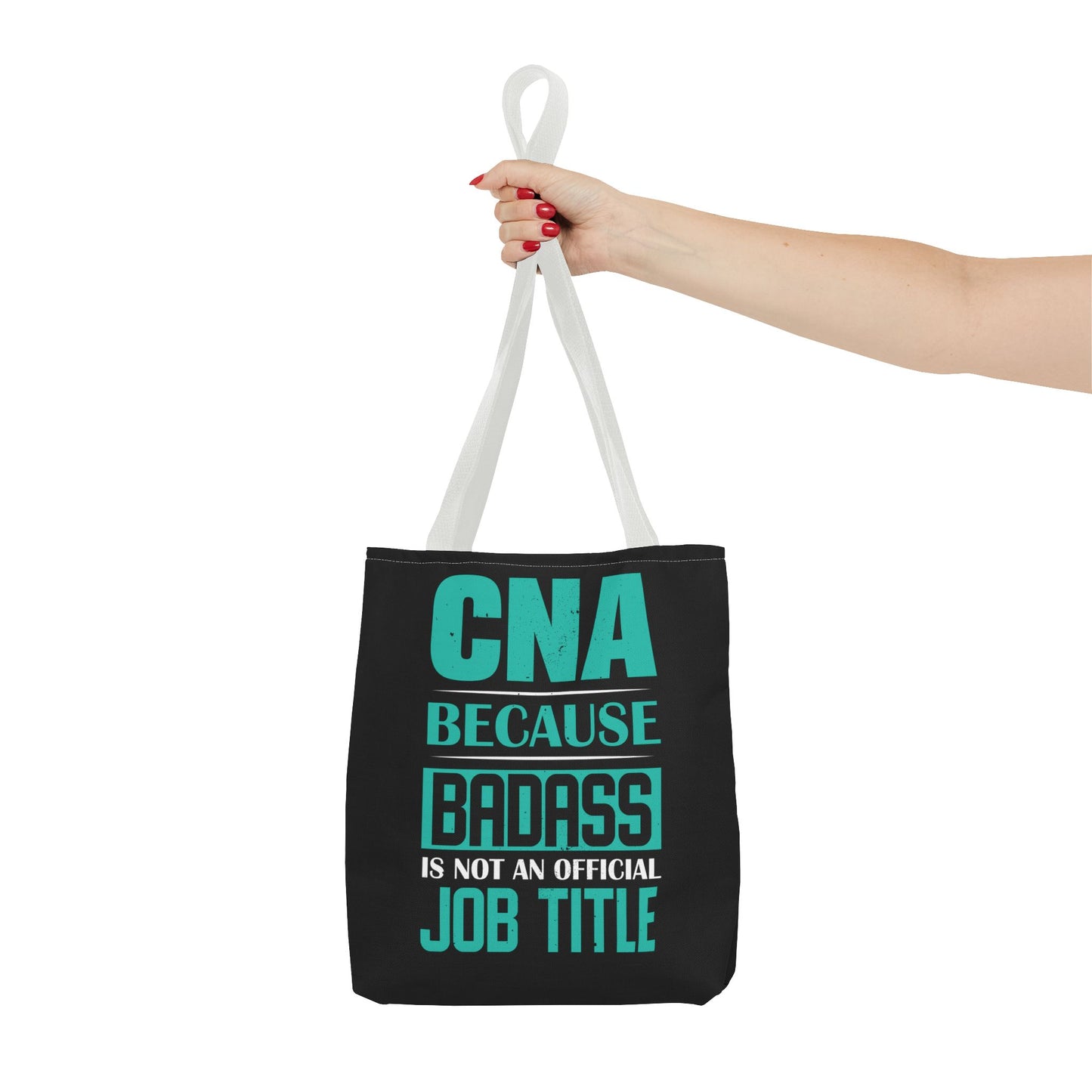 Badass CNA Tote Bag Black Certified Nursing Assistant Gear, Cute Gift for CNA