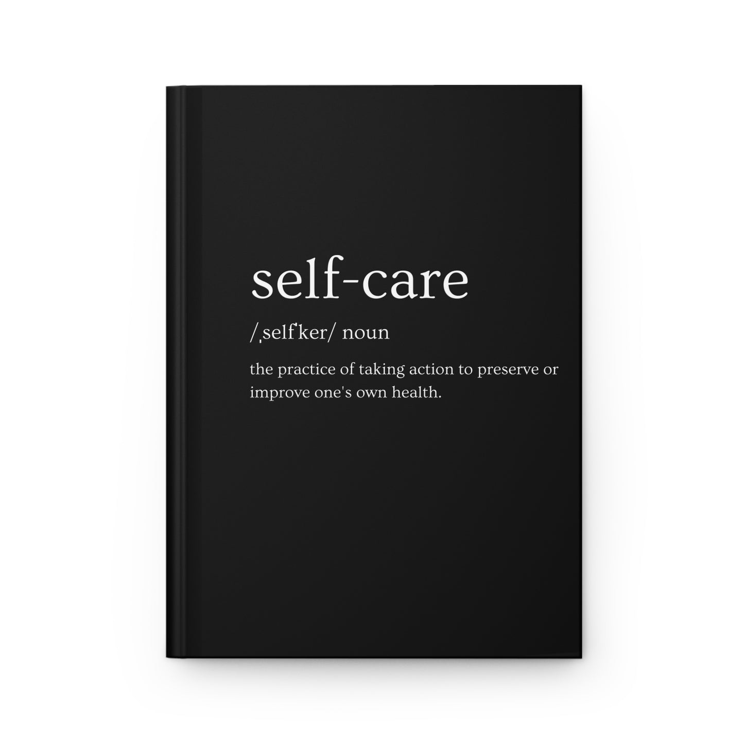 Self-Care  Minimalist Hardcover Writing Journal Matte