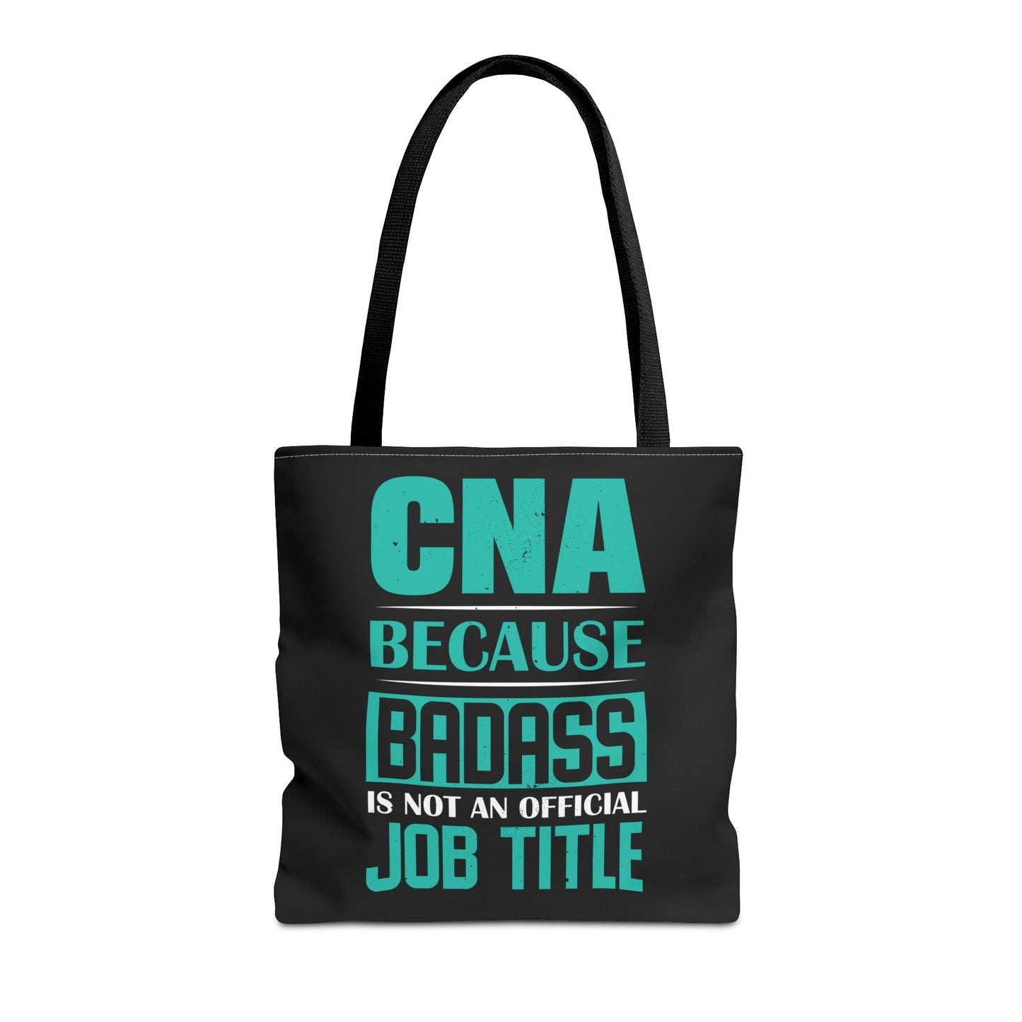 Badass CNA Tote Bag Black Certified Nursing Assistant Gear, Cute Gift for CNA