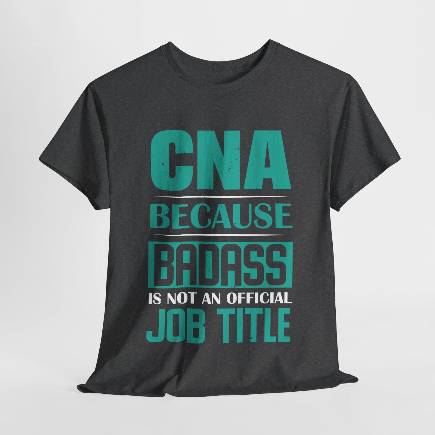 Badass CNA Unisex Heavy Cotton Tee