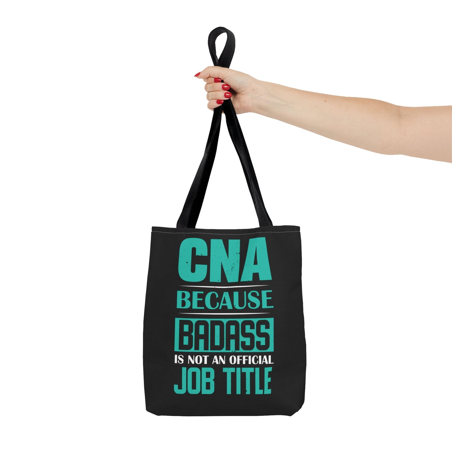 Badass CNA Tote Bag Black Certified Nursing Assistant Gear, Cute Gift for CNA