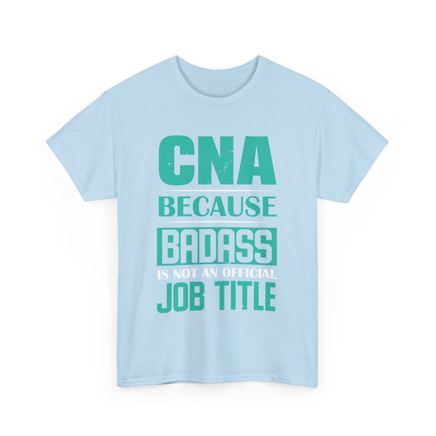 Badass CNA Unisex Heavy Cotton Tee