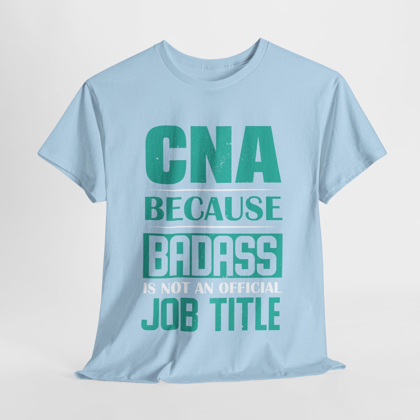 Badass CNA Unisex Heavy Cotton Tee