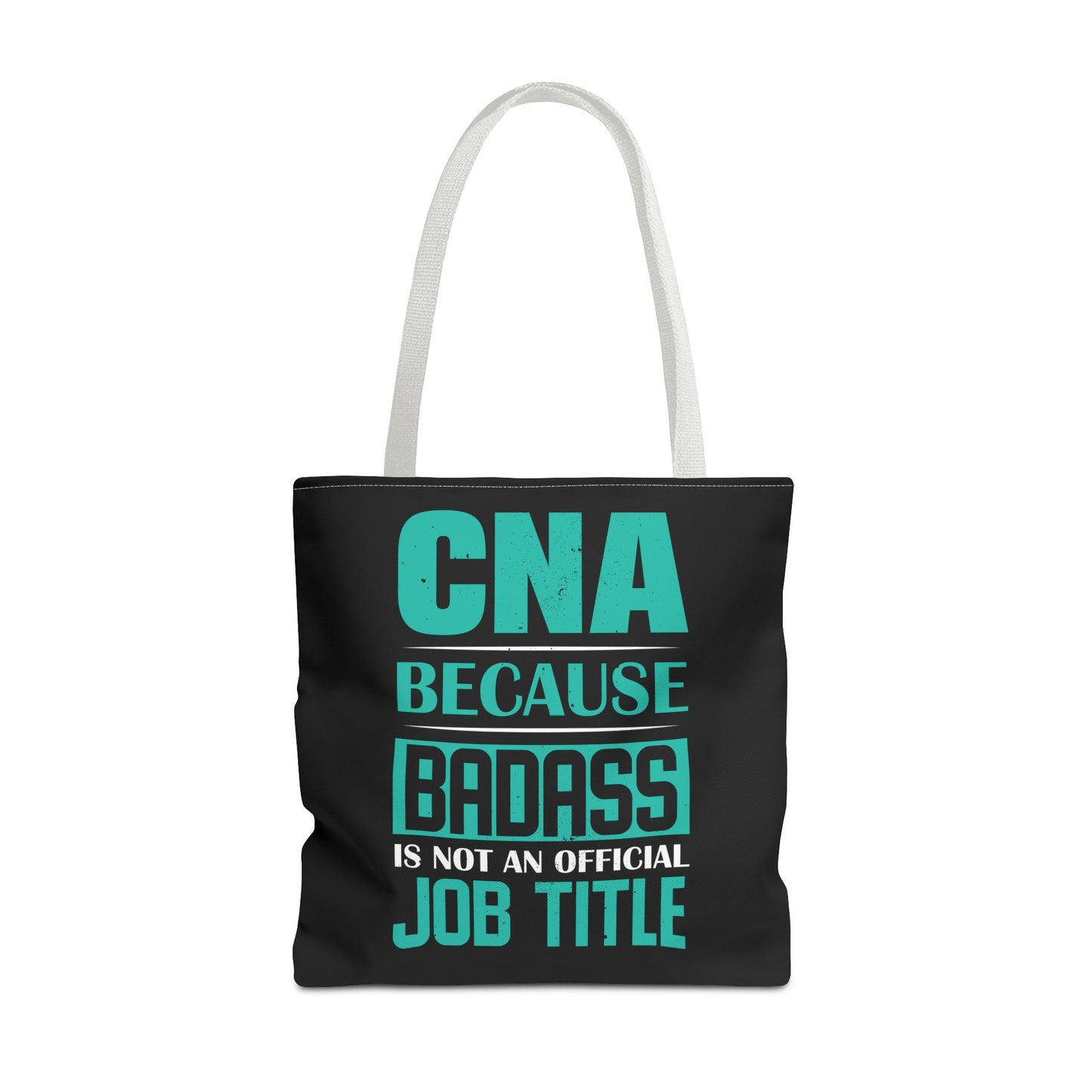 Badass CNA Tote Bag Black Certified Nursing Assistant Gear, Cute Gift for CNA