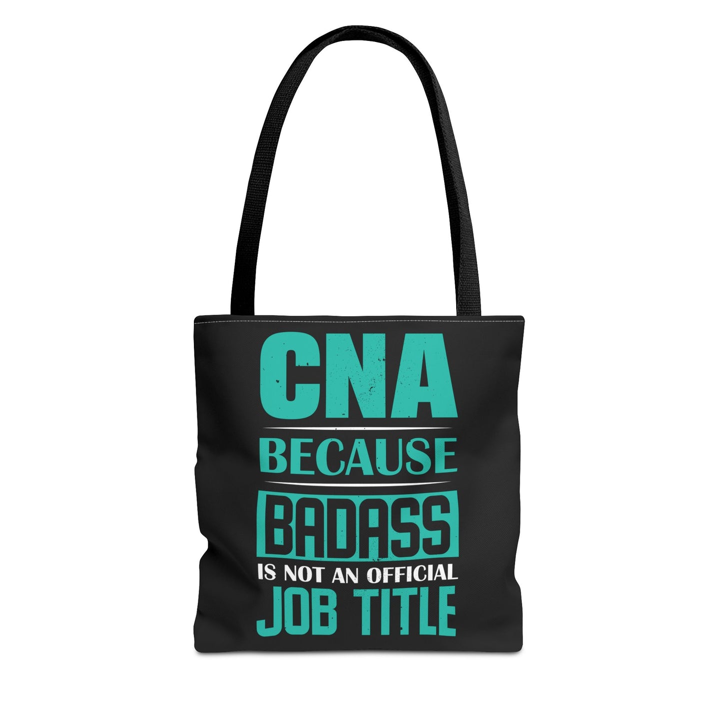 Badass CNA Tote Bag Black Certified Nursing Assistant Gear, Cute Gift for CNA